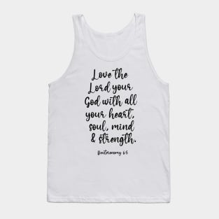 Love the Lord your God with all your heart Tank Top